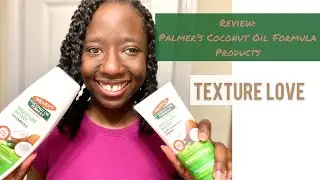 Palmer's Coconut Oil Formula Moisture Boost Review | TEXTURE LOVE