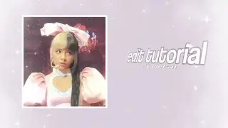 edit tutorial/watch me edit! | ivyspetal
