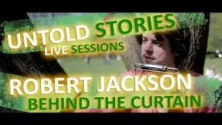 Untold Stories: Robert Jackson - 