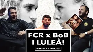 UFC i arabisk gympahall, Superior, FCR x BoB i Lule&aring; | Rondvilan podcast ep 105