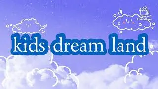 Kids Dreamland stories