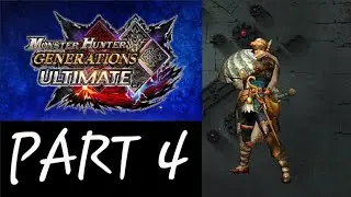 Let's Play | Monster Hunter Generations Ultimate | Part 4