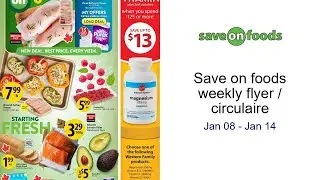 Save on foods weekly flyer / circulaire Jan 08 - Jan 14