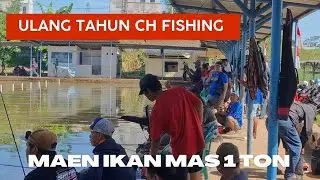 ULANG TAHUN CH FISHING IKAN 1 TON PMC TELAGA SIFA 2 SETU PELAYANGAN DEPOK