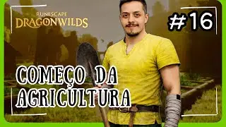 PRIMEIROS PASSOS NA AGRICULTURA | PT-BR | RUNESCAPE DRAGONWILDS