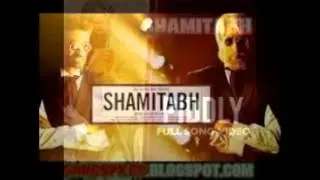 DOWNLAOD SHAMITABH MOVIE SONG PIDDLY