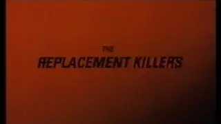 The Replacement Killers (1998) Trailer