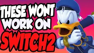 These Popular Games won't work on SWITCH 2!