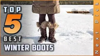 Top 5 Best Winter Boots Review in 2023 | Waterproof & Insulated Boots