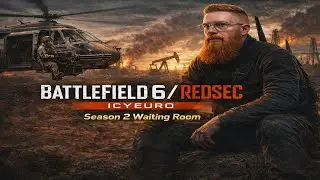 🔴 LIVE - Battlefield 6 | REDSEC and Multiplayer | Season 2 Waiting Room 🔴