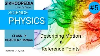 Describing Motion & Reference Point With Examples #Describingmotion #Referencepoint #physicslecture