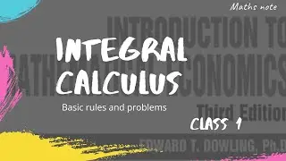 INTEGRAL CALCULUS,For Economics students, Class -1