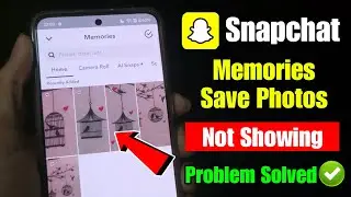 Snapchat memories photos not showing 2025 | Snapchat not showing | Snapchat save photos not showing