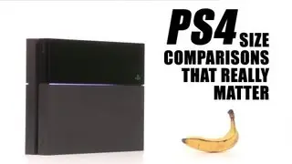 PlayStation 4: Size Comparisons That Really Matter
