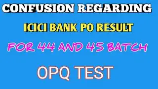 CONFUSION REGARDING ICICI BANK PO RESULT 2018-19