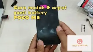 GANTI BATTERY POCO M5 DENGAN CARA CEPAT TEPAT DAN MUDAH