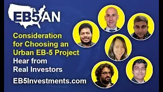 Consideration for Choosing an Urban EB-5 Project: Hear from Real Investors