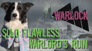 Solo Flawless Warlord's Ruin on Warlock | Destiny 2
