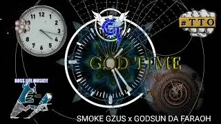 🕖GODTIME 🕖 (PROD BY #SMOKEGZUS)   #INSPIRED #GREATNESS #UNDERGROUND #WETHEMOVEMENT