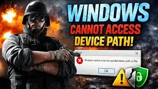 Fix Rainbow Six Siege Windows Cannot Access Specified Device Path Error (2026)
