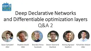 ECCV 2020 - Deep Declarative Networks (DDN) and Differentiable Optimization Layers - Q&A 2