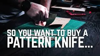Do You Need a Leather Pattern Knife?
