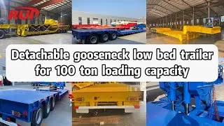 Detachable gooseneck low bed trailer for 100 ton loading capacity