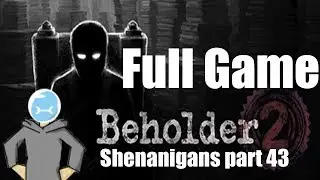 ABUSING TIME TRAVEL : Beholder 2 Full Game Shenanigans part 43