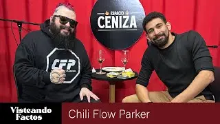 Chili Flow Parker de la soledad a la gloria del RAP | ⚔️ Visteando Factos ⚔️