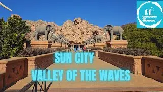 Sun City Resort - Valley of the Waves - Walking tour