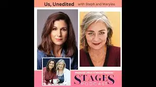Us, Unedited with Stephanie J. Block & Marylee Fairbanks