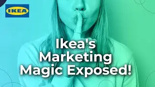 Secrets Behind Ikea's Creative Ad Campaign Strategy