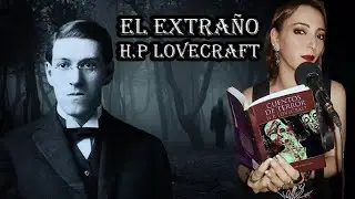 El Extraño de H.P Lovecraft (RELATO COMPLETO)