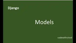 05 Create Django Model