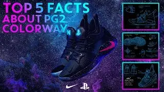 TOP 5 Interesting things about the:  NIKE PlayStation Paul George #PG2 Colorway