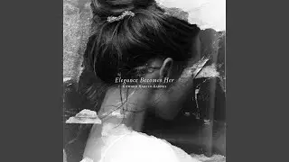 Elegance Becomes Her