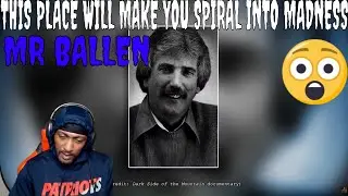 WHAT A ENDING | MR BALLEN - THIS PLACE WILL MAKE YOU SPIRAL INTO MADNESS ((REACTION))