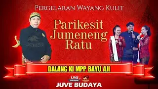 🔴 LIVE WAYANG KULIT KI MPP BAYU AJI - PARIKESIT JUMENENG RATU (REC)