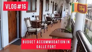 BUDGET HOTEL NEAR GALLE FORT | ALL AMENITIES | DUTCH ARCHITECTURE COLONY | SRI LANKA 🇱🇰| MUST WATCH