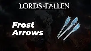 Frost Arrows Location - Lords of the Fallen