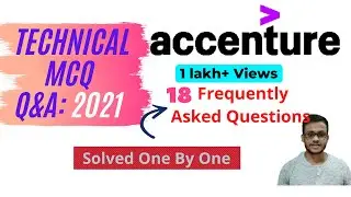 Accenture Technical MCQ Q&A: 2021||18 Frequently Asked Questions||Solved One By One||Must Watch.