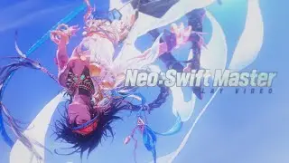 [Play Video] Neo: Swift Master