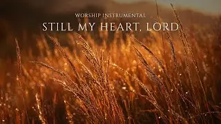 Soaking Worship Instrumental Prayer │ Gentle Piano Music for God&rsquo;s Peace, Healing and Deep Rest