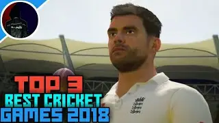 2018 BEST & HUGE GRAPHICS CRICKET GAMES FOR ANDROID DEVICE | CRICKET GAMES 2018 FOR ANDROID