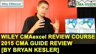 2015 Full Wiley CMAexcel Review Course | CMA Guide
