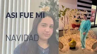 Así fue mi navidad del 2025 🎄🌸☺️/Laura Celestrin 
