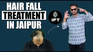 💥 Hair Fall Treatment in Jaipur | IFT Hair Science &ndash; Get Thicker Hair Now! 💇&zwj;♀️🇮🇳
