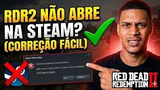 Erro n&atilde;o abre Red Dead Redemption 2 via Steam &mdash; passo a passo de corre&ccedil;&atilde;o !!!