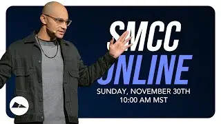 Sunday, November 30th, 2025 | SMCC Online Live