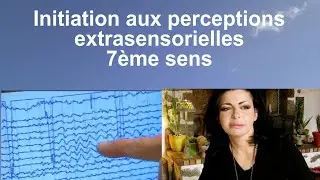 Initiation aux Perceptions Extrasensorielles